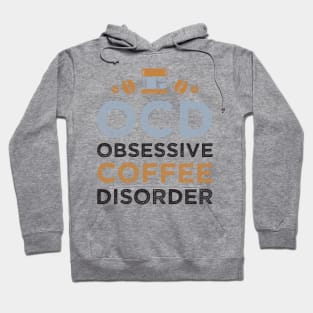 OCD - Obsessive Coffee Disorder Hoodie